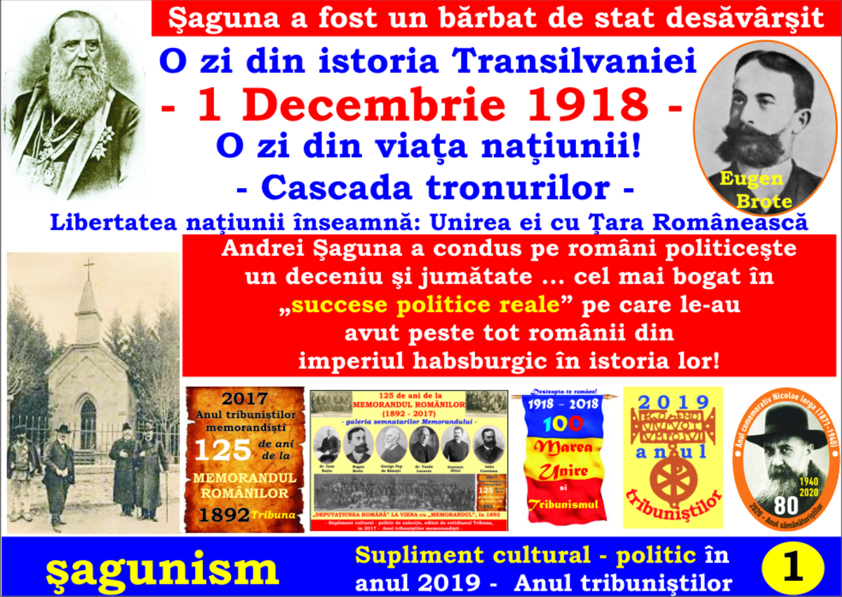 O zi din istoria Transilvaniei: 1 Decembrie 1918  - O zi din viaţa naţiunii! - Cascada tronurilor - Libertatea naţiunii înseamnă: Unirea ei cu Ţara Românească