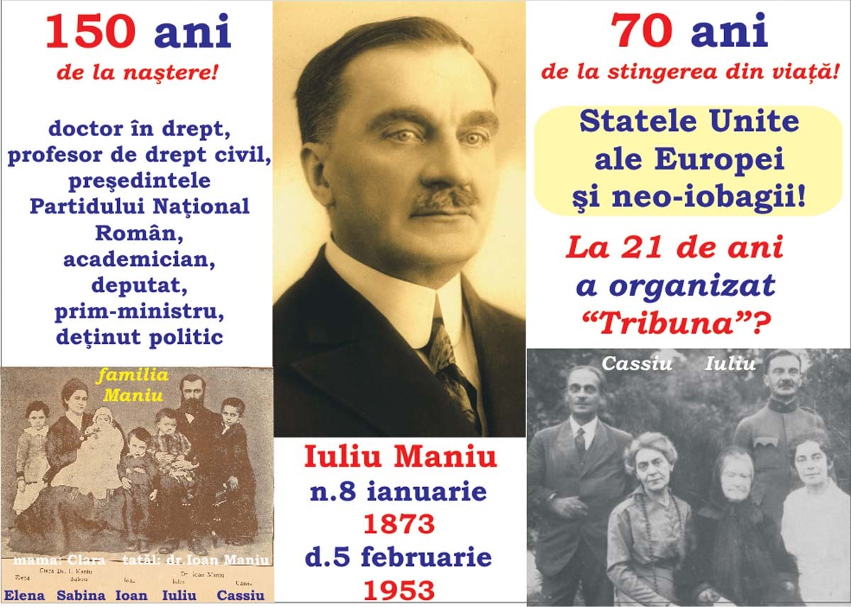 Iuliu Maniu, neo-iobagii şi Statele Unite  ale Europei! La 21 de ani conducea Tribuna?