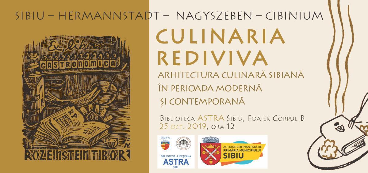 „Arhitectură culinară sibiană în perioada modernă şi contemporană” – expoziţie şi lansare de album în cadrul proiectului „Hermannstadt/ Nagyszeben/ Cibinium Culinaria Rediviva”