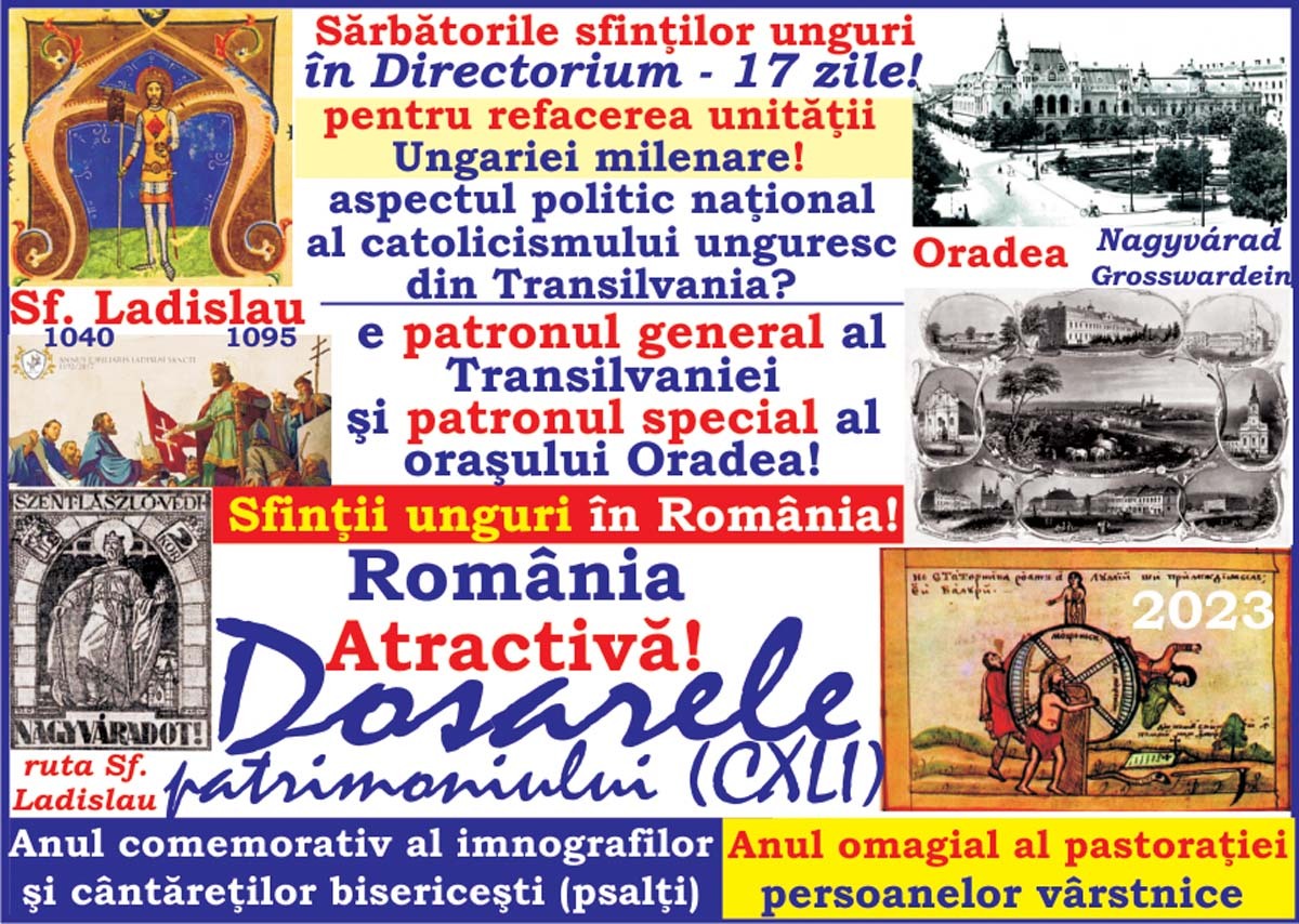 2023 Dosarele patrimoniului (CXLI): Ruta Sf. Ladislau, patronul general al Transilvaniei?  