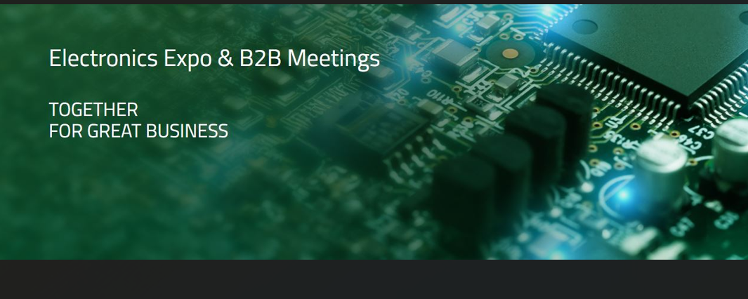 Electronics Expo & B2B Meetings, locul unde afacerile în electronică prind viteză