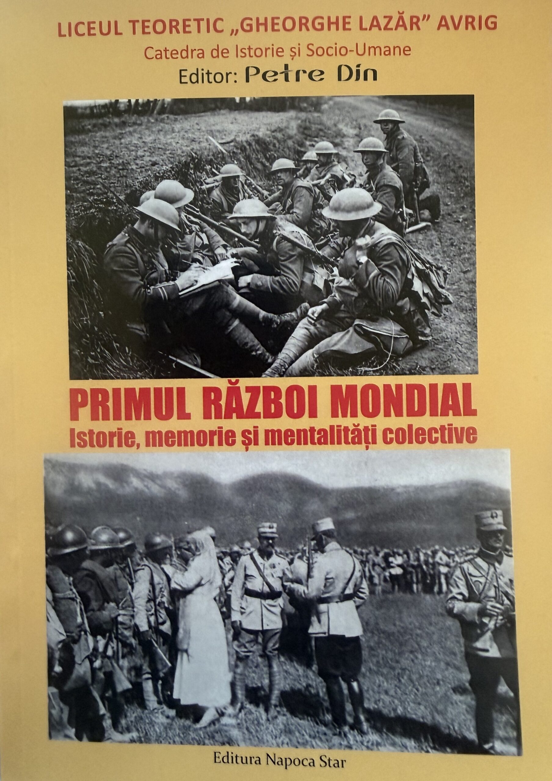 Despre Primul Război Mondial, într-un volum scris de cadrele didactice și colaboratorii liceului din Avrig