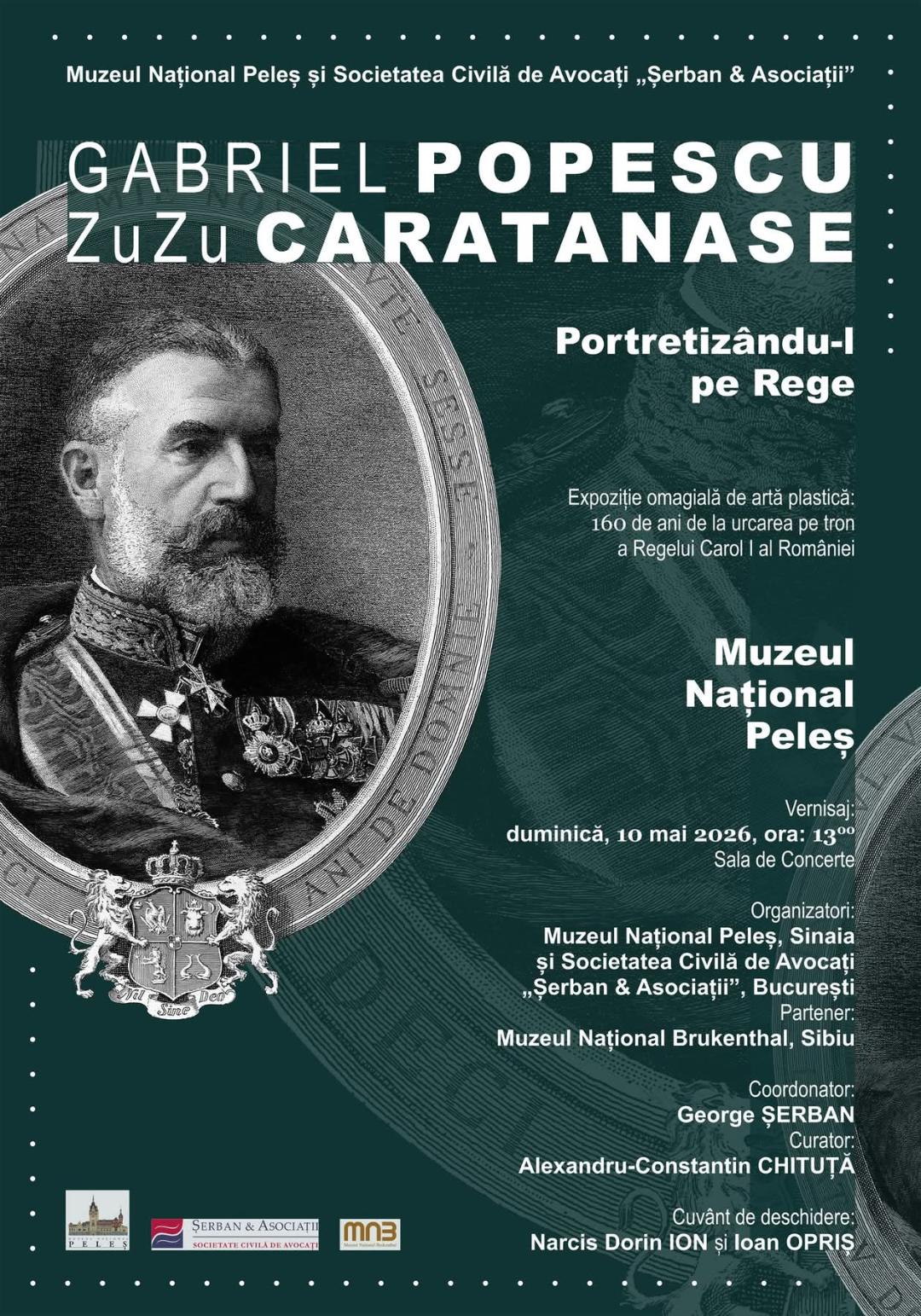 Muzeul Brukenthal aduce la Peleș expoziția dedicată Regelui Carol I, la 160 de ani de la urcarea pe tron
