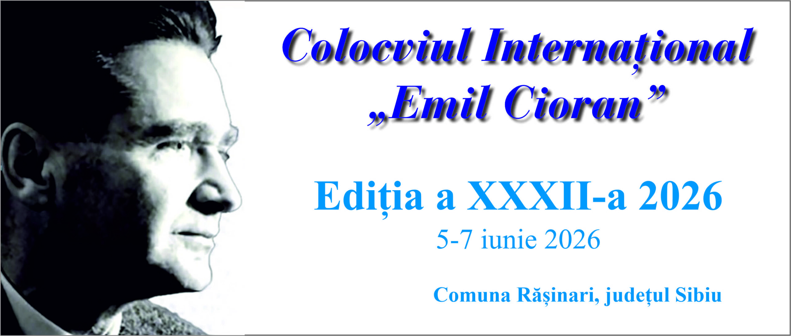 RĂȘINARI: Colocviul Internațional Emil Cioran ajunge la ediția a XXXII-a. Trei zile dedicate filosofului născut în Mărginime
