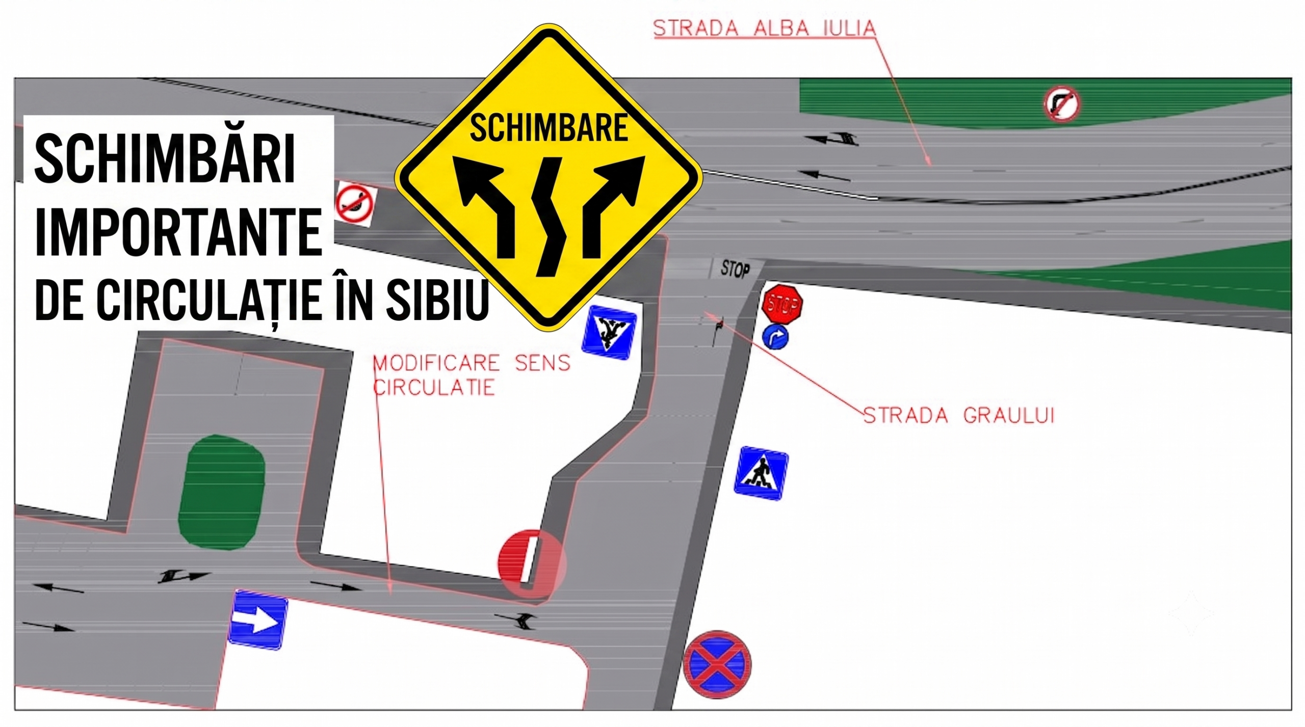 Modificări de circulație în Sibiu: schimbări importante la intersecția șoselei Alba Iulia cu strada Grâului
