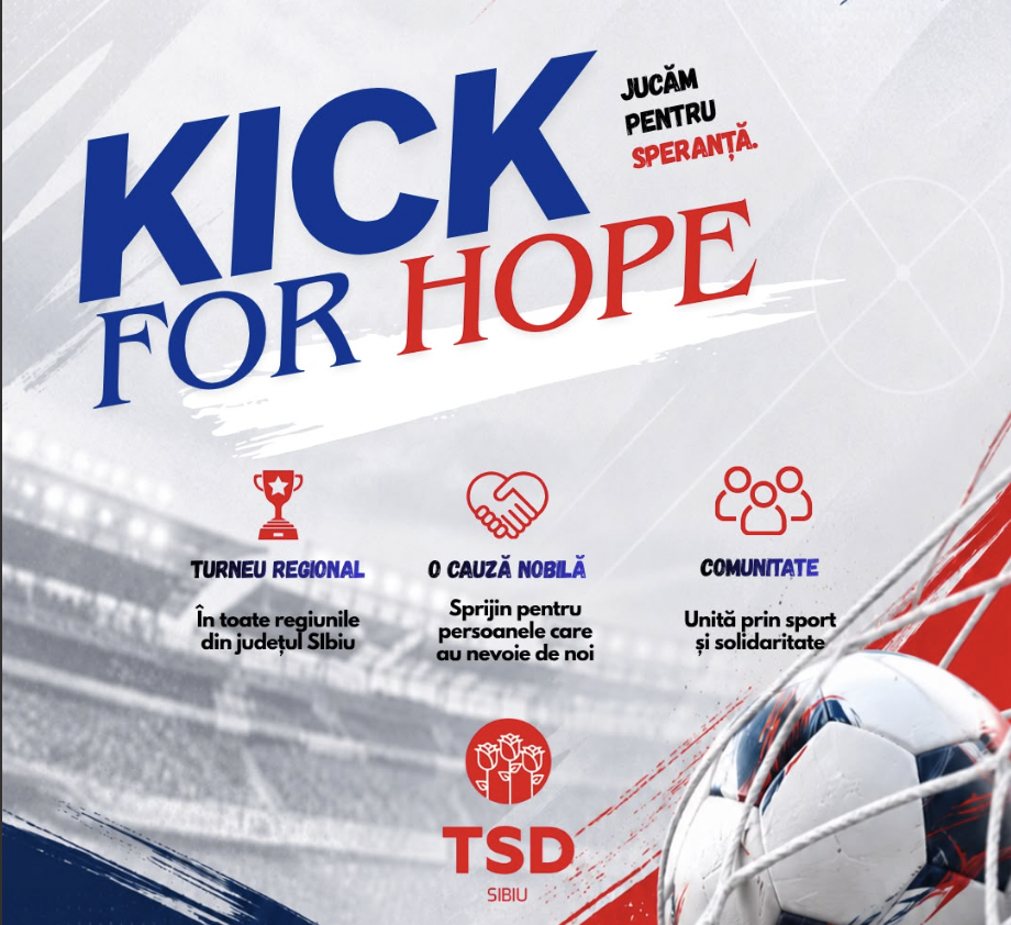 PSD: Sănătatea nu este o cheltuială, ci cea mai valoroasă investiție.  Tinerii din PSD Sibiu transformă sportul în speranță și solidaritate prin „Kick for Hope”